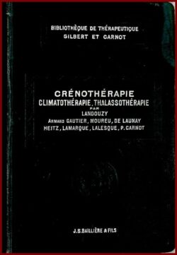 Crénothérapie, climathérapie, thalassothérapie
