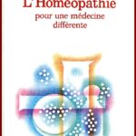 L'Homéopathie pour une médecine différente