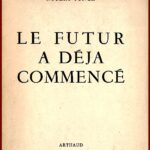Le futur a déjà commencé