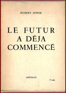 Le futur a déjà commencé