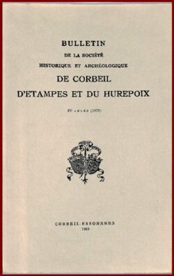 Bulletin 1979 Société Histoire et Archéologie de CORBEIL, Etampes et Hurepoix -