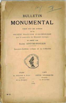 1904 - Bulletin Monumental publié sous les auspices de la Société Française d'Archéologie