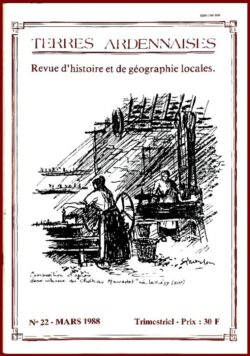 Terres Ardennaises - Revue d'Histoire et de Géographie locales - N°22
