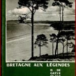 Bretagne aux Légendes - II - de Grève en Cap