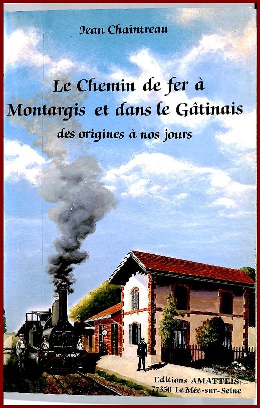 Le chemin de fer à Montargis et dans le Gâtinais