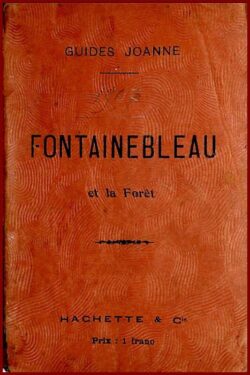 Fontainebleau et la Forêt
