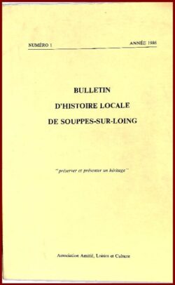 Bulletins d'Histoire Locale de SOUPPES-SUR-LOING