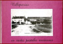 VILLEPARISIS en cartes postales anciennes