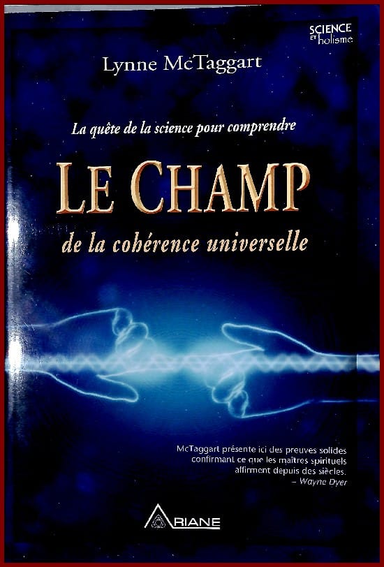 Le Champ de la cohérence universelle