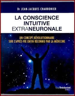La conscience intuitive extra neuronale