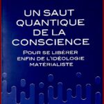 Un saut quantique de la Conscience