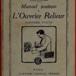Manuel pratique de l'ouvrier Relieur