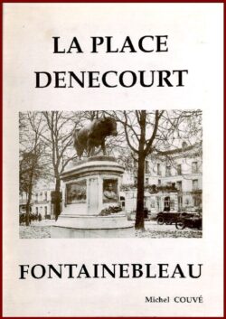 La place DENECOURT Fontainebleau