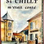 SI CHILLY M’ÉTAIT CONTÉ