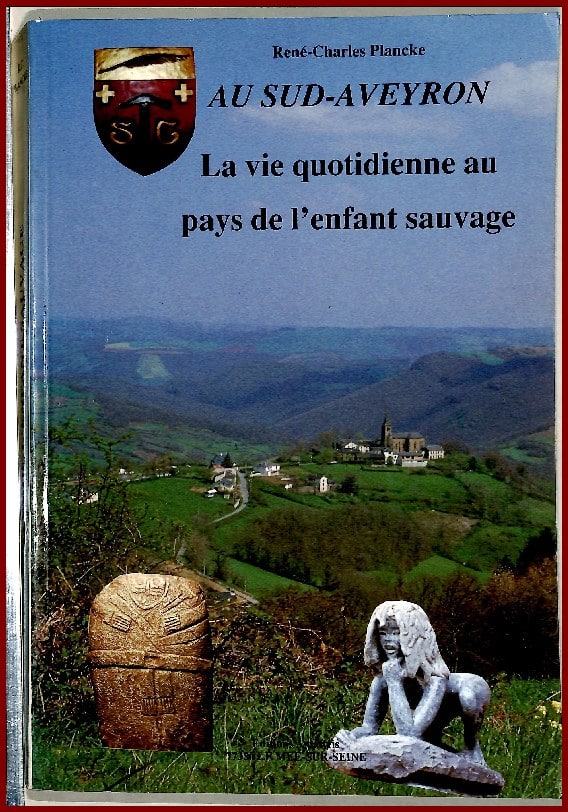 La vie quotidienne au pays de l’enfant sauvage (Aveyron)