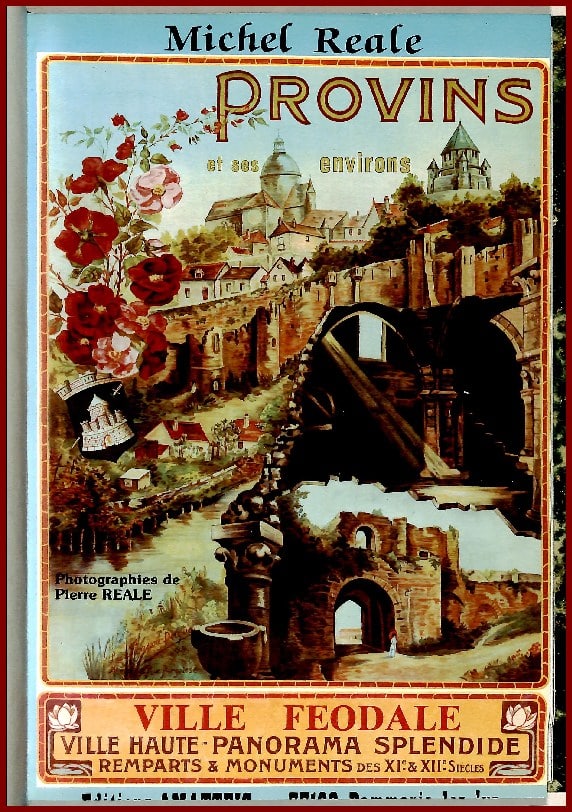 PROVINS, ville féodale et ses Environs