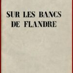 Sur les bancs de Flandre