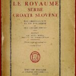 Le Royaume Serbe Croate et Slovène